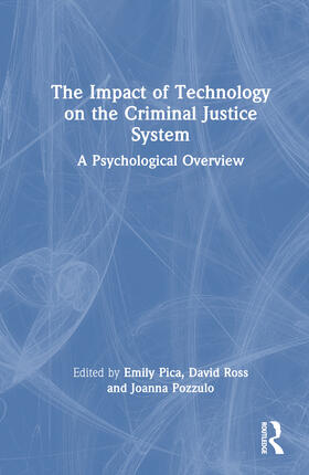 Pica / Ross / Pozzulo |  The Impact of Technology on the Criminal Justice System | Buch |  Sack Fachmedien