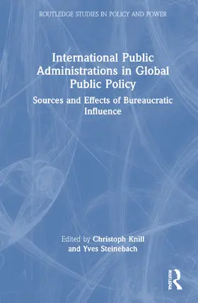 Knill / Steinebach |  International Public Administrations in Global Public Policy | Buch |  Sack Fachmedien