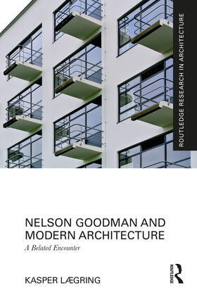 Lægring | Nelson Goodman and Modern Architecture | Buch | 978-1-032-34742-4 | sack.de