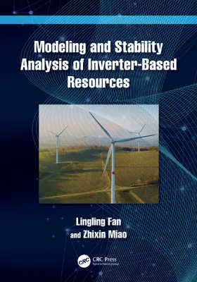 Fan / Miao |  Modeling and Stability Analysis of Inverter-Based Resources | Buch |  Sack Fachmedien
