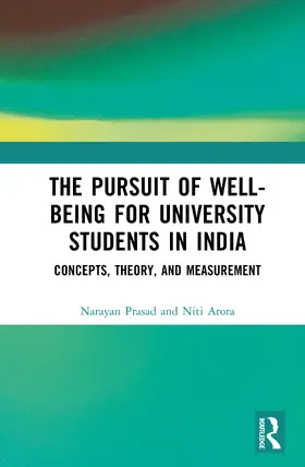 Prasad / Arora |  The Pursuit of Well-being for University Students in India | Buch |  Sack Fachmedien