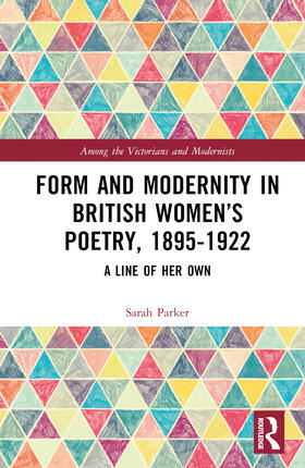 Parker |  Form and Modernity in Women's Poetry, 1895-1922 | Buch |  Sack Fachmedien