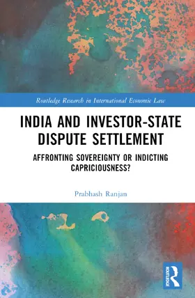 Ranjan |  India and Investor-State Dispute Settlement | Buch |  Sack Fachmedien