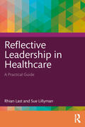 Last / Lillyman |  Reflective Leadership in Healthcare | Buch |  Sack Fachmedien