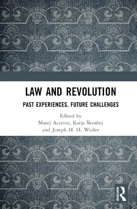 Accetto / Škrubej / Weiler |  Law and Revolution | Buch |  Sack Fachmedien