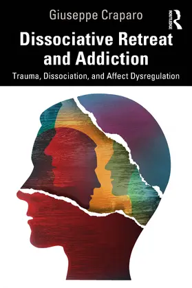 Craparo |  Dissociative Retreat and Addiction | Buch |  Sack Fachmedien