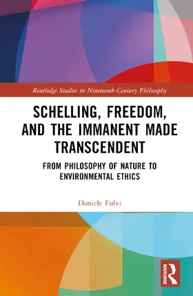 Fulvi |  Schelling, Freedom, and the Immanent Made Transcendent | Buch |  Sack Fachmedien