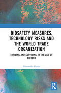 Guida |  Biosafety Measures, Technology Risks and the World Trade Organization | Buch |  Sack Fachmedien