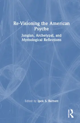 Burnett |  Re-Visioning the American Psyche | Buch |  Sack Fachmedien
