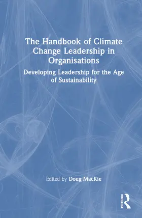 MacKie |  The Handbook of Climate Change Leadership in Organisations | Buch |  Sack Fachmedien