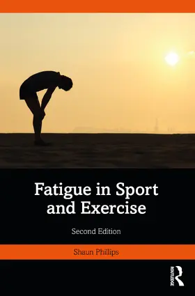 Phillips |  Fatigue in Sport and Exercise | Buch |  Sack Fachmedien