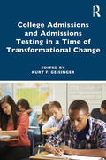 Geisinger |  College Admissions and Admissions Testing in a Time of Transformational Change | Buch |  Sack Fachmedien
