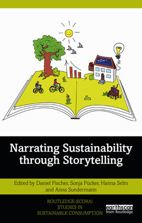 Sundermann / Fischer / Fücker | Narrating Sustainability through Storytelling | Buch | 978-1-03-235270-1 | sack.de