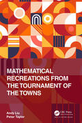 Liu / Taylor |  Mathematical Recreations from the Tournament of the Towns | Buch |  Sack Fachmedien