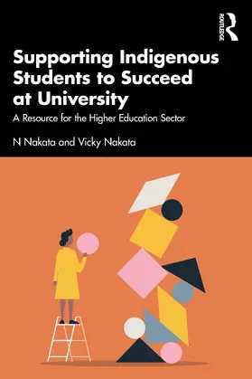 Nakata |  Supporting Indigenous Students to Succeed at University | Buch |  Sack Fachmedien
