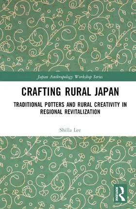 Lee |  Crafting Rural Japan | Buch |  Sack Fachmedien
