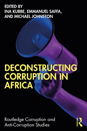 Kubbe / Abdulai / Johnston |  Deconstructing Corruption in Africa | Buch |  Sack Fachmedien