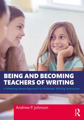 Johnson |  Being and Becoming Teachers of Writing | Buch |  Sack Fachmedien