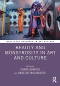 Malakasioti / Kokkiou |  Beauty and Monstrosity in Art and Culture | Buch |  Sack Fachmedien