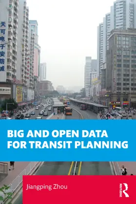 Zhou | Big and Open Data for Transit Planning | Buch | 978-1-032-35587-0 | www.sack.de