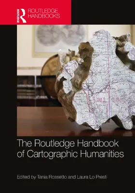 Rossetto / Lo Presti |  The Routledge Handbook of Cartographic Humanities | Buch |  Sack Fachmedien