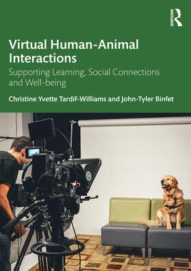 Tardif-Williams / Binfet | Virtual Human-Animal Interactions | Buch | 978-1-03-235641-9 | sack.de