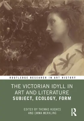 Merkling / Hughes |  The Victorian Idyll in Art and Literature | Buch |  Sack Fachmedien