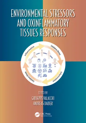 Valacchi / Daiber |  Environmental Stressors and OxInflammatory Tissues Responses | Buch |  Sack Fachmedien