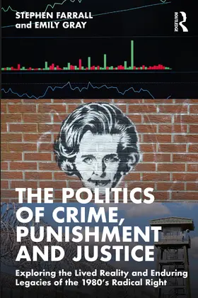 Farrall / Gray |  The Politics of Crime, Punishment and Justice | Buch |  Sack Fachmedien