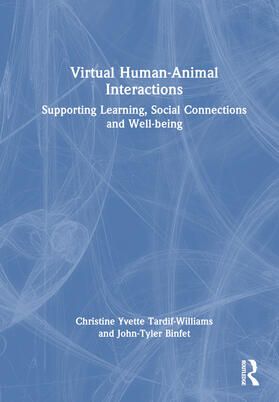Tardif-Williams / Binfet | Virtual Human-Animal Interactions | Buch | 978-1-03-235802-4 | sack.de