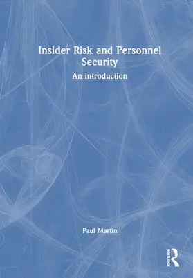 Martin |  Insider Risk and Personnel Security | Buch |  Sack Fachmedien