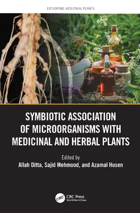 Ditta / Mehmood / Husen |  Symbiotic Association of Microorganisms with Medicinal and Herbal Plants | Buch |  Sack Fachmedien