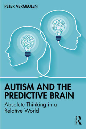 Vermeulen | Autism and The Predictive Brain | Buch | 978-1-03-235897-0 | sack.de