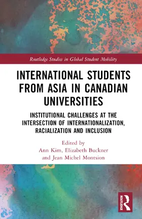 Kim / Buckner / Montsion |  International Students from Asia in Canadian Universities | Buch |  Sack Fachmedien