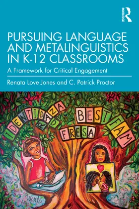 Love Jones / Proctor |  Pursuing Language and Metalinguistics in K-12 Classrooms | Buch |  Sack Fachmedien