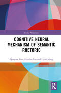 Liao / Meng |  Cognitive Neural Mechanism of Semantic Rhetoric | Buch |  Sack Fachmedien