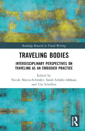 Maruo-Schröder / Schäfer-Althaus / Schaffers |  Traveling Bodies | Buch |  Sack Fachmedien