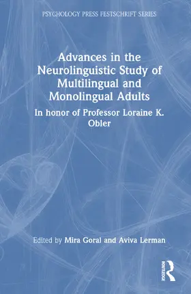 Goral / Lerman |  Advances in the Neurolinguistic Study of Multilingual and Monolingual Adults | Buch |  Sack Fachmedien