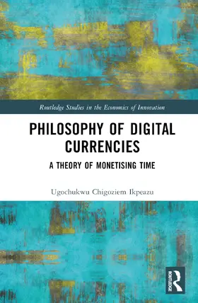 Ikpeazu |  Philosophy of Digital Currencies | Buch |  Sack Fachmedien