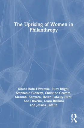Bofu-Tawamba / Bright / Clohesy |  The Uprising of Women in Philanthropy | Buch |  Sack Fachmedien