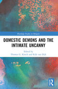 Mahlke / Kirsch / van Dijk |  Domestic Demons and the Intimate Uncanny | Buch |  Sack Fachmedien