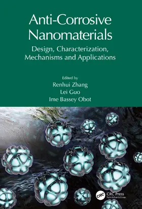Zhang / Guo / Obot |  Anti-Corrosive Nanomaterials | Buch |  Sack Fachmedien