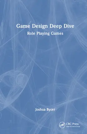 Bycer | Game Design Deep Dive | Buch | 978-1-03-236371-4 | sack.de