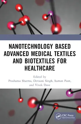 Sharma / Singh / Pant |  Nanotechnology Based Advanced Medical Textiles and Biotextiles for Healthcare | Buch |  Sack Fachmedien