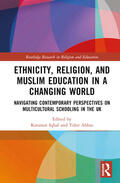 Iqbal / Abbas |  Ethnicity, Religion, and Muslim Education in a Changing World | Buch |  Sack Fachmedien