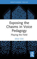 Cox |  Exposing the Chasms in Voice Pedagogy | Buch |  Sack Fachmedien