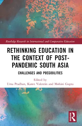 Pradhan / Valentin / Gupta |  Rethinking Education in the Context of Post-Pandemic South Asia | Buch |  Sack Fachmedien