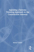 Siebert |  Applying a Systems Thinking Approach to the Construction Industry | Buch |  Sack Fachmedien