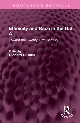 Alba |  Ethnicity and Race in the U.S.A | Buch |  Sack Fachmedien