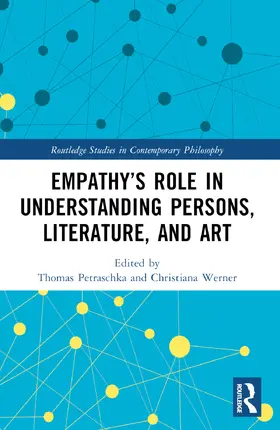 Petraschka / Werner |  Empathy's Role in Understanding Persons, Literature, and Art | Buch |  Sack Fachmedien